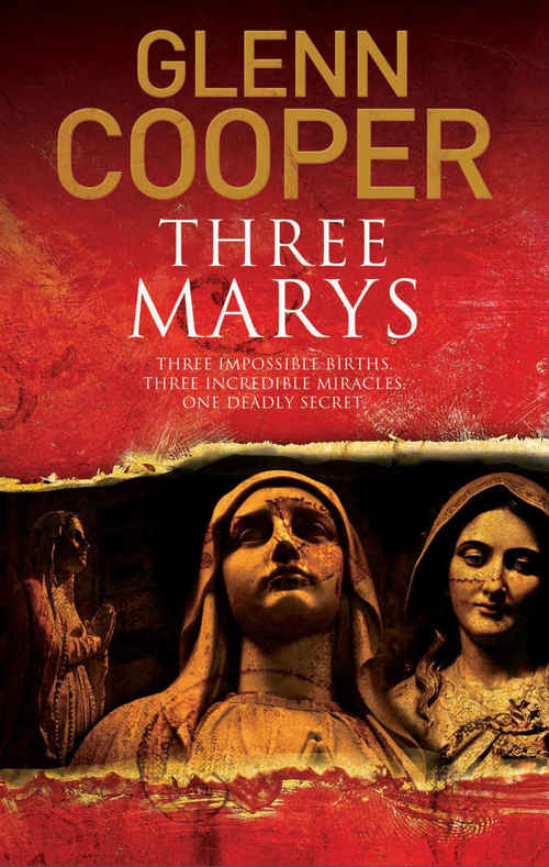 Excerpt of Three Marys by Glenn Cooper