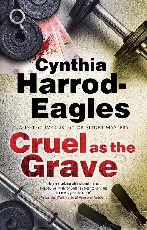Cruel As The Grave by Cynthia Harrod-Eagles