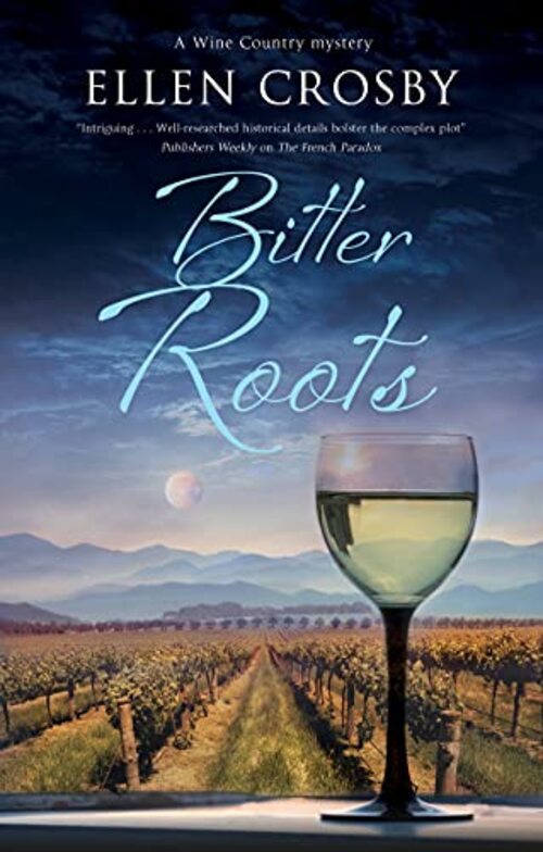 Bitter Roots by Ellen Crosby