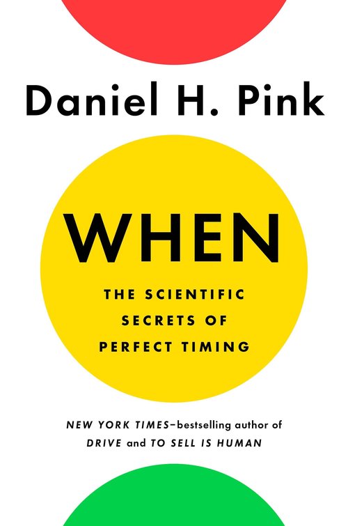 When by Daniel H. Pink