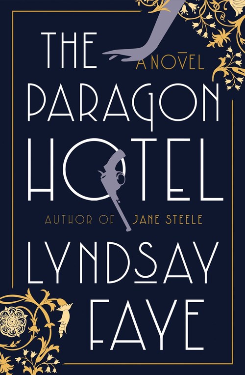 The Paragon Hotel by Lyndsay Faye