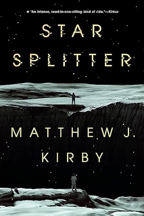 Star Splitter by Matthew J. Kirby
