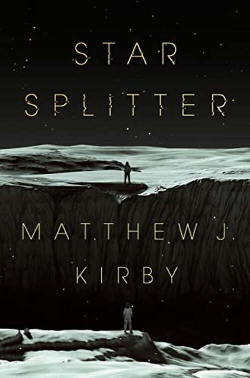 Star Splitter by Matthew J. Kirby