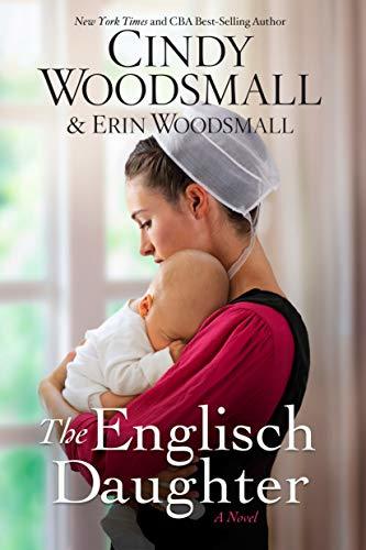 The Englisch Daughter by Cindy Woodsmall