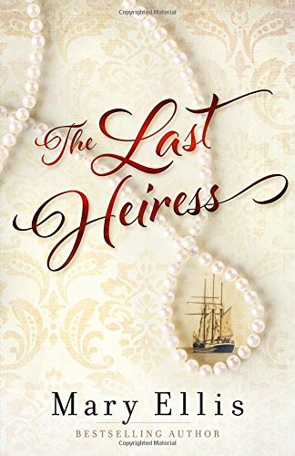 The Last Heiress by Mary Ellis