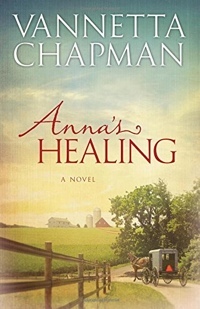 Anna's Healing by Vannetta Chapman