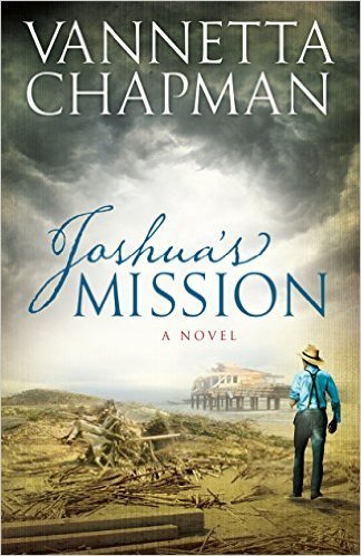 Joshua's Mission by Vannetta Chapman
