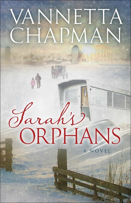 Sarah's Orphans by Vannetta Chapman