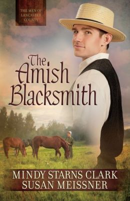 The Amish Blacksmith by Mindy Starns Clark