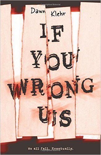 If You Wrong Us by Dawn Klehr