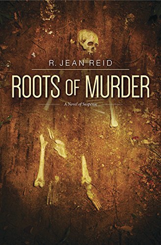 Roots of Murder by R. Jean Reid