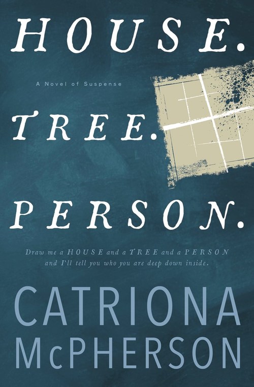 House. Tree. Person. by Catriona McPherson