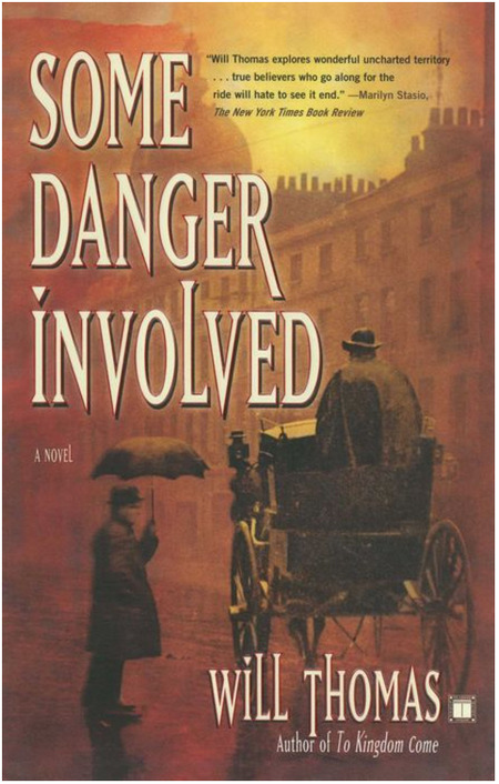 Some Danger Involved by Will Thomas