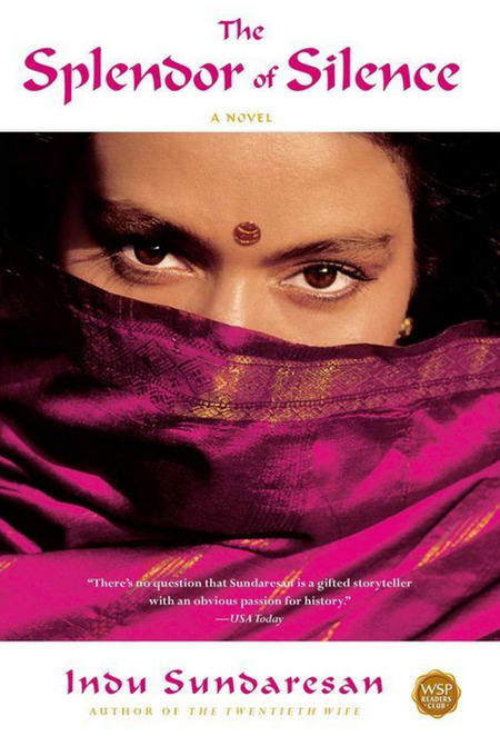 The Splendor of Silence by Indu Sundaresan