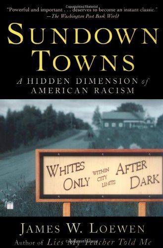 Sundown Towns by James W. Loewen