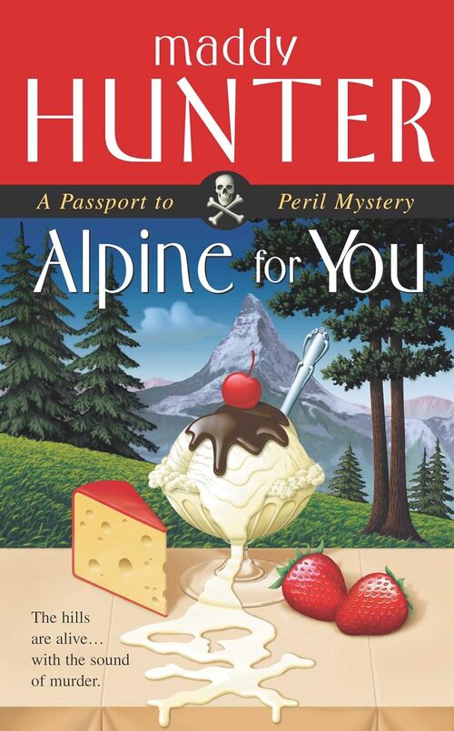Alpine for You by Maddy Hunter