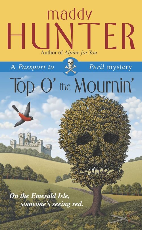 Top O' the Mournin' by Maddy Hunter