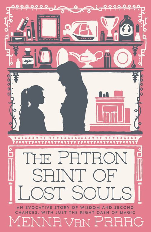 The Patron Saint of Lost Souls by Menna van Praag