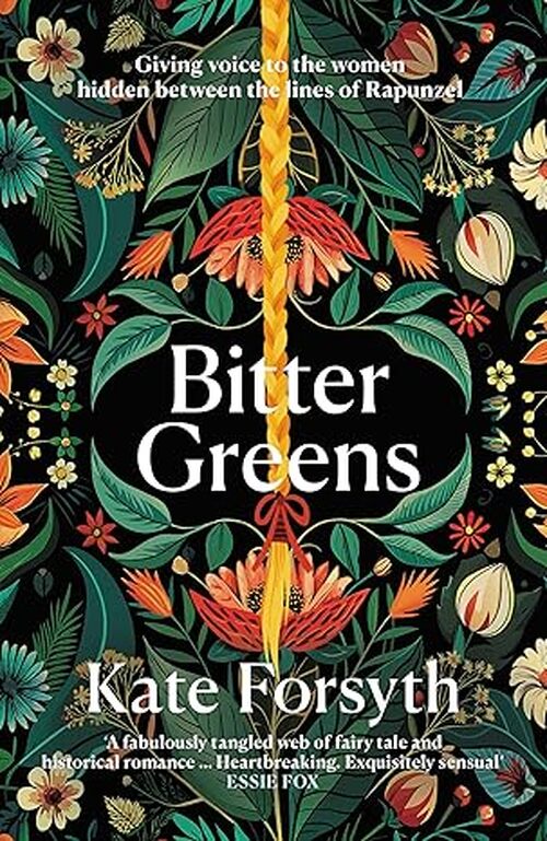 Bitter Greens by Kate Forsyth
