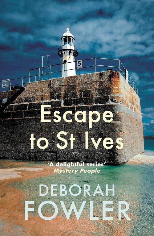 Escape to St Ives by Deborah Fowler