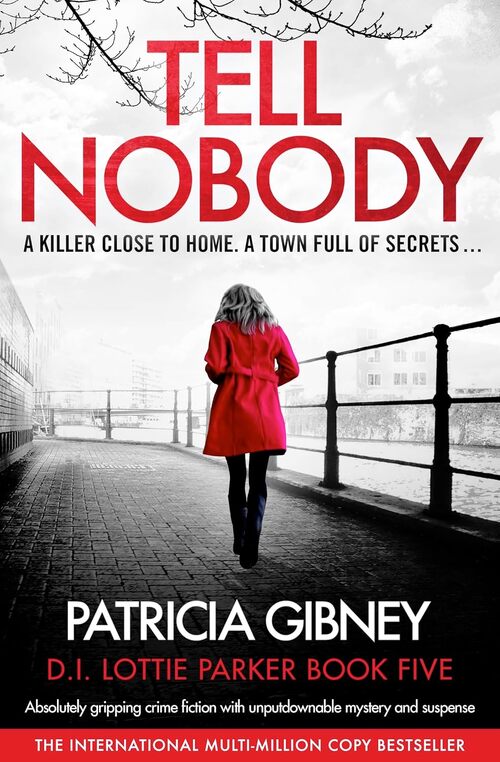 Tell Nobody by Patricia Gibney