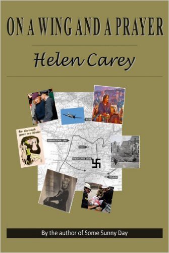 On a Wing and a Prayer by Helen Carey