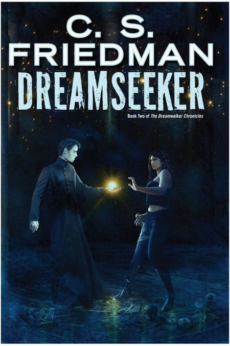 Dreamseeker by C.S. Friedman
