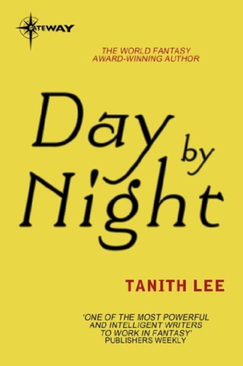 Day by Night by Tanith Lee