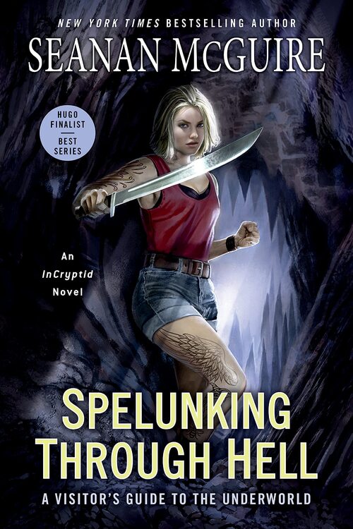 Spelunking Through Hell by Seanan McGuire
