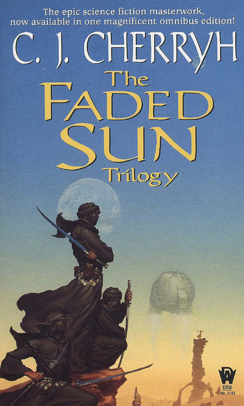 THE FADED SUN TRILOGY OMNIBUS by C.J. Cherryh