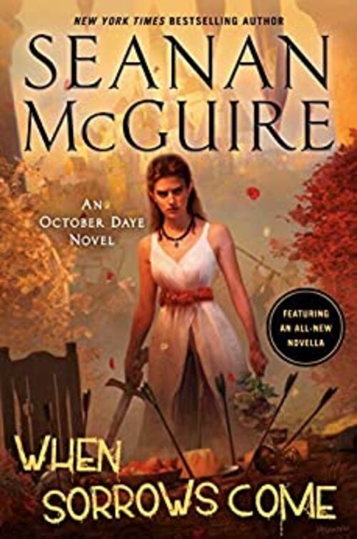 When Sorrows Come by Seanan McGuire