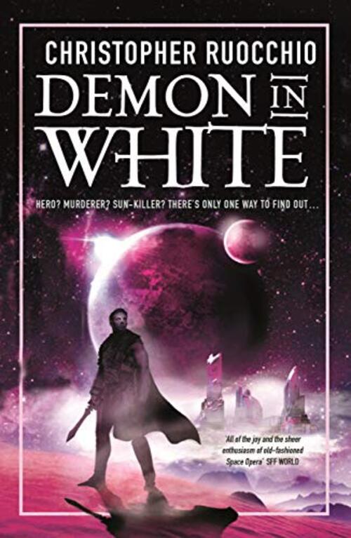 Demon in White by Christopher Ruocchio