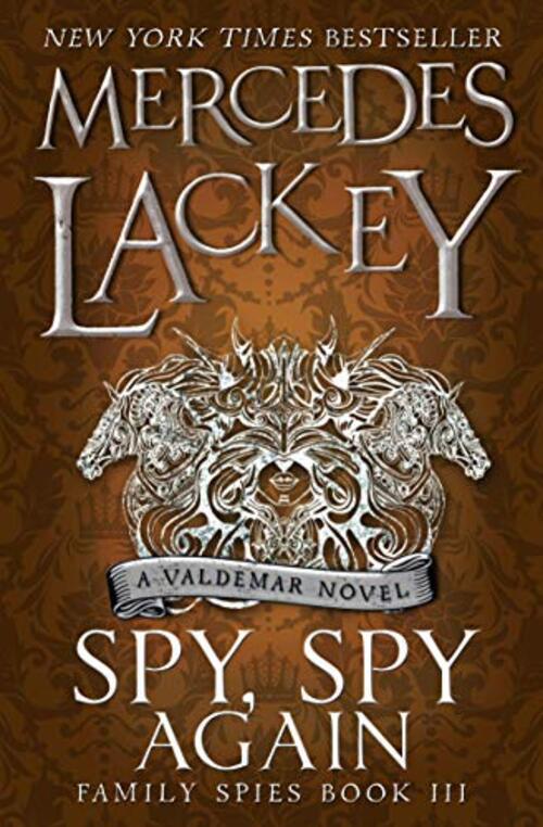 Spy, Spy Again by Mercedes Lackey
