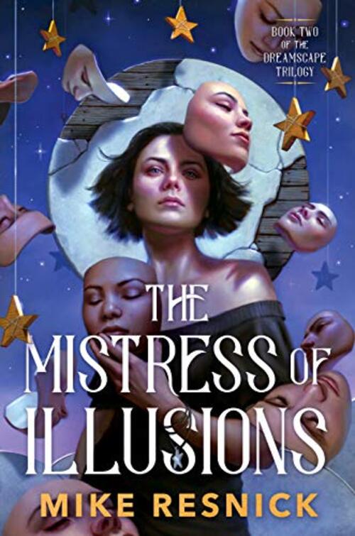 The Mistress of Illusions by Michael D. Resnick