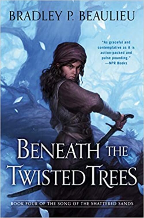 Beneath the Twisted Trees by Bradley P. Beaulieu