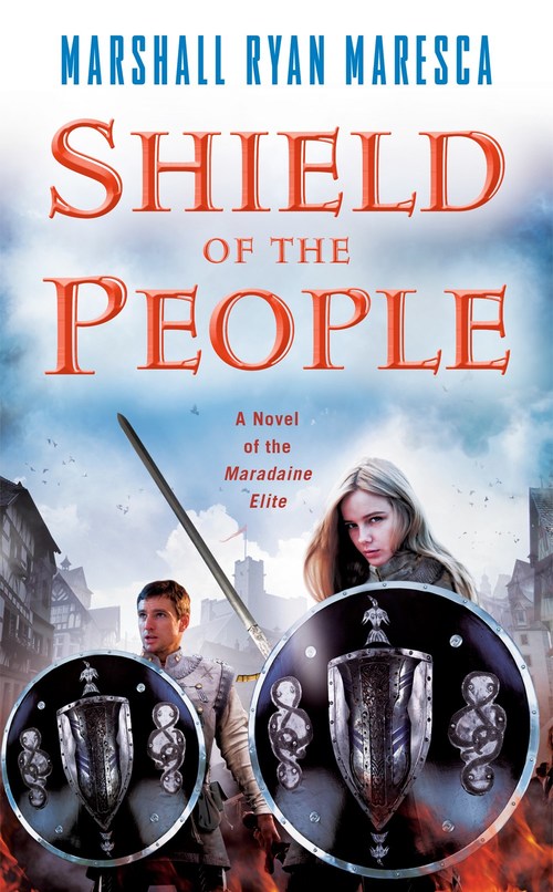 Shield of the People by Marshall Ryan Maresca