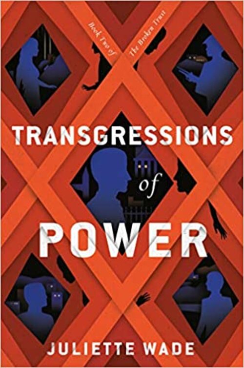 Transgressions Of Power by Juliette Wade