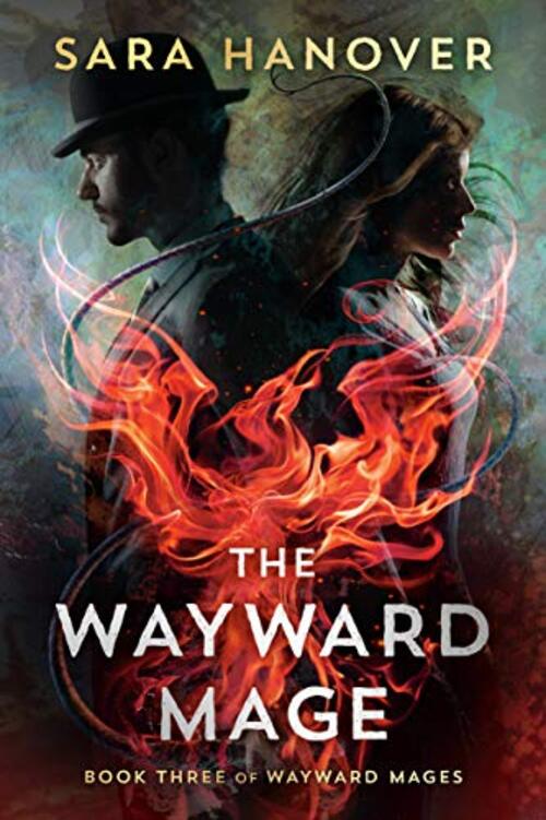 The Wayward Mage by Sara Hanover