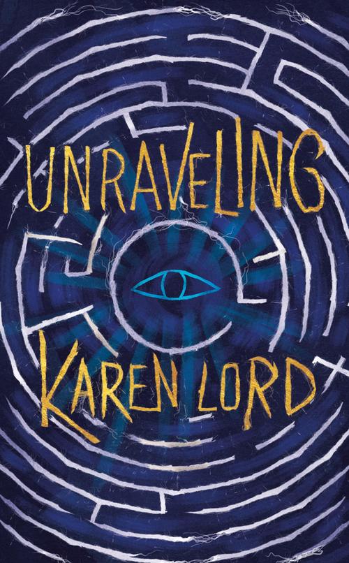 Unraveling by Karen Lord