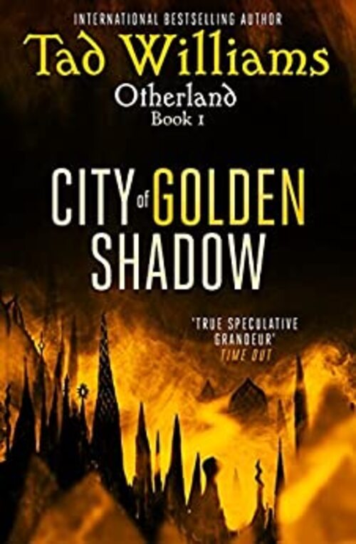 Otherland: City of Golden Shadow by Tad Williams