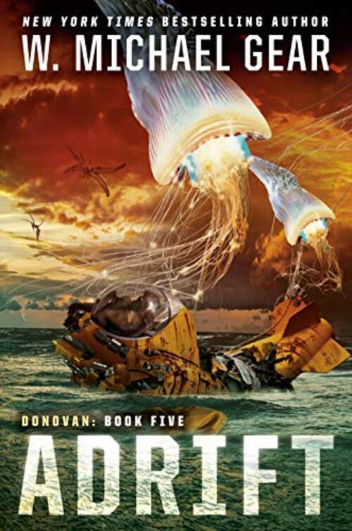 Adrift by W. Michael Gear