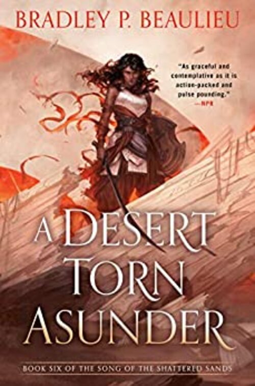 A Desert Torn Asunder by Bradley P. Beaulieu