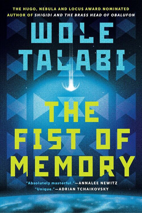 The Fist of Memory by Wole Talabi