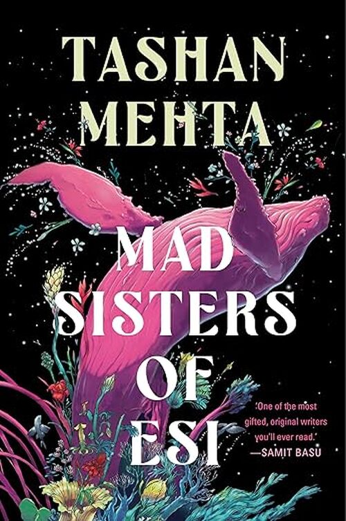 Mad Sisters of Esi by Tashan Mehta