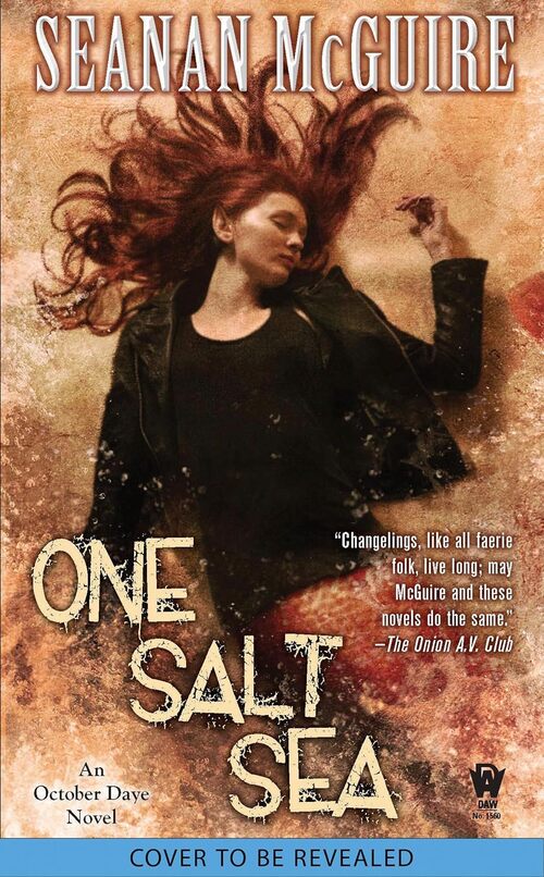 One Salt Sea by Seanan McGuire
