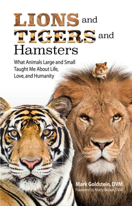 Lions And Tigers And Hamsters by Mark Goldstein