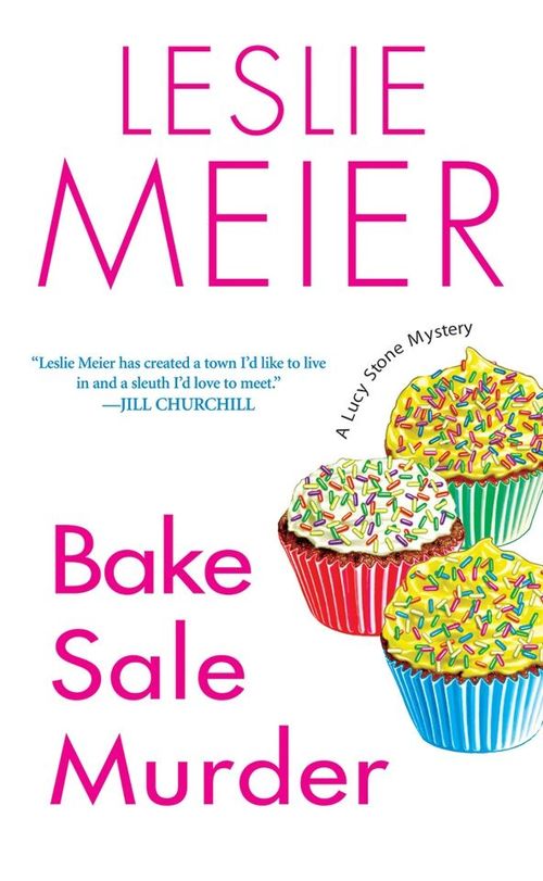 Bake Sale Murder by Leslie Meier