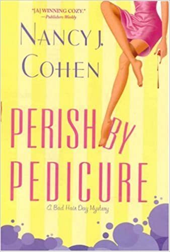 Perish By Pedicure by Nancy J. Cohen