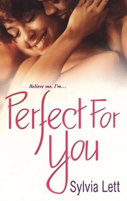 Perfect for You by Sylvia Lett