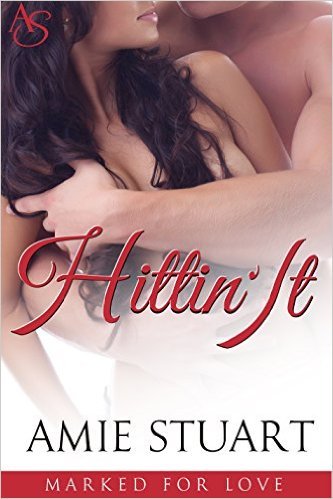Hittin' It by Amie Stuart